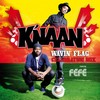 Wavin'  Flag (Celebration Mix) - K'naan&Féfé