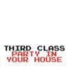 Next Best Thing (To Nothing) - Third Class
