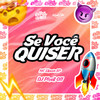 Se Você Quiser (Explicit) - DJ Phell 011&Mc Elison SP&Central dos Bailes