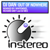 Out Of Nowhere (DJ Mes 'Mud In Your Eye' Dub) - DJ Dan&DJ Mes
