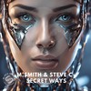 Secret Ways - M.Smith&Steve C