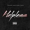 Helpless (Explicit) - TheBrodieAtlas