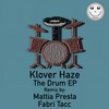 The Drum (Mattia Presta Remix) - Klover Haze