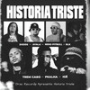 Historia Triste (Explicit) - Drac records&BLK Mc&Dodds&Nero Pitbull&IGÊ&Pkalha&Trem Caro