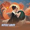 Nosso Amor - HOME DO JEY&Eocrishhh&Maria Vitoria
