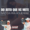 DO JEITO QUE VC METE NÃO DAR PRA AGUENTAR (Explicit) - DJ ALLAN MONTEIRO&Piquezin Dos Cria