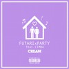 FUTARI x PARTY(feat. CIMBA) (Explicit) - CREAM&CIMBA