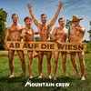 Ab auf die Wiesn - Mountain Crew