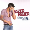 Fazer beber - Gusttavo Lima&Neymar Jr