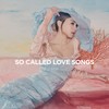 So Called Love Song - AGA