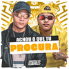 Achou o Que Tu Procura (Explicit) - Mc Sapinha&Dj Caaio Doog