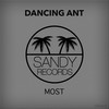 Dancing Ant (Original Mix) - MOST