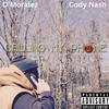 Calling My Phone (feat. Cody Nash) (Explicit) - D'Moralez&Cody Nash