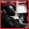 Let Me See (Explicit) - Juicy J&Kevin Gates&Lil Skies