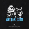 By the Way (Explicit) - Lil Raven