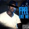 Feel Like Me (Explicit) - Zeek