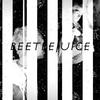 Beetlejuice (Explicit) - Xistential