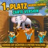 1. Platz (Hurra Hurra) (Zarte Version) - Kings of Günter&peter wackel
