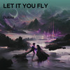 Let It You Fly - Babla