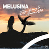 Melusina (Radio Edit) - Shadow Mist&EDY HORVAY