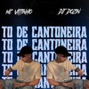 TO DE CANTONEIRA (Explicit) - MC Vittinho&DJ DOZIN