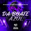 Ritmada da Boate Azul (Explicit) - DJ TG7&Mc Mary Maii&MC VN CRIA&CACAU CHUU