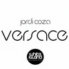 Versace (Original Mix) - Jordi Coza