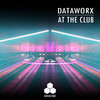 At The Club (Extended Mix) - Dataworx