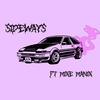 Sideways (feat. MikeManik) (Explicit) - DaionTheGhoul&MikeManik