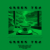 GREEN TEA (Explicit) - Emos&Sofo&MajKi