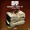 When I Get It (feat. Young Thug) (Explicit) - O.T. Genasis&Young Thug