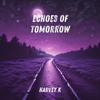 Echoes of Tomorrow (Explicit) - Harvey K