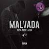 Malvada To Com A Visão Ampliada, Fica Pronta Bb (Explicit) - Dj Ph de Vila Velha&Funk SÉRIE GOLD