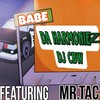 BABE - DJ CBW&Da Harmoniez&Mr.Tac