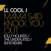 Mama Said Knock You Out (Olly Hounds / The Undefeated / 2WEI Remix) - LL Cool J