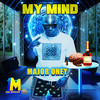 My Mind (Explicit) - major oney