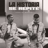 La Historia Se Repite (Explicit) - La Fortaleza Real&Maggic