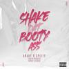 SHAKE DAT BOOTY ASS (feat. SPLIFF & ARJAY) - 12SinProject&Spliff&Arjay
