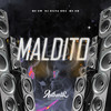 Maldito (Explicit) - DJ SILVA 061&MC GW&Mc GH