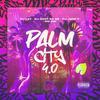 Palm City Vs Beat Kof 4.0 (feat. DJ LX7, DJ JOAO 7 & DJ Sant Da Zo|Explicit) - SOM DA RUA RECORDS&DJ LX7&DJ JOÃO 7&DJ Sant Da Zo