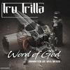 Word of God (feat. DNA Beatz) - DNA Beatz&Tru Trilla