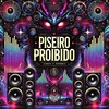 Piseiro Proibido (Explicit) - Love Fluxos&Dj Wall&MC Fefe Original&Mc GW&MC Aleff 150