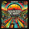 Aguacero de Mayo - Daneon