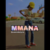 Mmana (Explicit) - Queendalyne