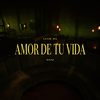 Amor de Tu Vida - Luck Ra&Dani Ribba