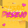 Tesão e Desejo (Explicit) - DJ Rx&Dj Vr Silva&Mc Fabinho da Osk&Mc Rkostta