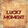 Lucky Moment - Ozizo&Hayden Calnin&Woodlock&Phosphorescent