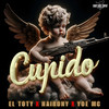 Cupido (Explicit) - El Toty&Hairony&YOE MC&DAYAN Tiburon