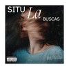 Si Tu La Buscas (Explicit) - Soulking&Nathan Kent