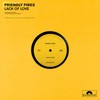 Lack Of Love - Friendly Fires